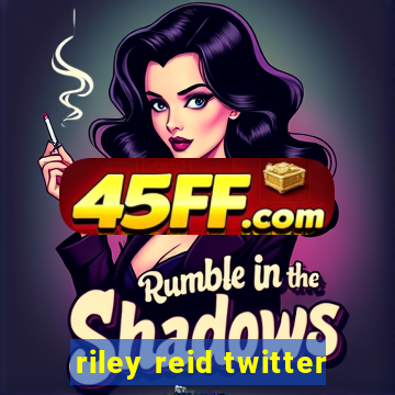 riley reid twitter